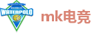 mk体育官网-领先体育平台_最新赛事资讯_mksports在线体育